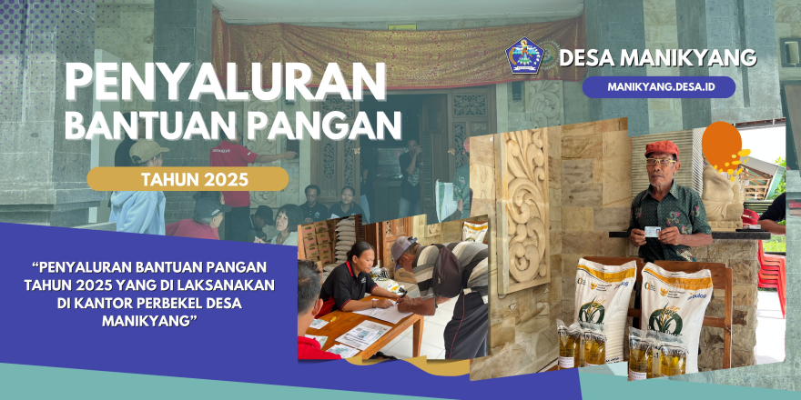 Penyaluran Bantuan Pangan Beras dan Minyak Goreng Tahun 2025 Desa Manikyang